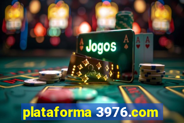 plataforma 3976.com